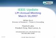 IEEE Update - Lightninglightning.org/.../2014/12/07_Presentation-IEEE_Update-W_Bush.pdf · IEEE Update LPI Annual Meeting March 16,2007 William Bush ... Panduit Labs Panduit Corp,