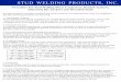 STUD WELDING PRODUCTS, INC. for stud weldign.pdf · welding process, buts especially stud welding due to the short duration of the weld. 2. Structural Ground ... bending with a pipe