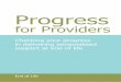 Progress - Helen Sanderson · PDF fileHospice), Anne Torkington (Macmillan Occupational Therapist, St Ann’s Hospice), Tracy Meyerhoff ... Progress for Providers and National End