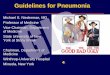 Guidelines for Pneumonia - Gestão Eventos Niederman.pdf · 13.9% got TMP/SMX – 75%, monotherapy; 11%, ... • Physician and nurse education can improve immunization ... doctor