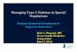 Managing Type 2 Diabetes in Special Populations - · PDF fileManaging Type 2 Diabetes in Special Populations ... case study. • Complete the ... overweight/ obese individuals geared