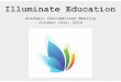 Illuminate Education - West Contra Costa Unified School ... · PDF fileIlluminate Education Academic Subcommittee Meeting October 14th, 2014 . How to log in to Illuminate: 1 2 3 4