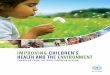 Improving children's health and the environment - · PDF fileImprovIng chIldren’s heAlth And the envIronment ... Air quality at Bavarian schools – investigation for improvement