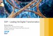 SAP Leading the Digital Transformation · PDF fileSAP –Leading the Digital Transformation Richard McLean Regional CFO, SAP Asia Pacific Japan Morgan Stanley 2017 Annual Asia Pacific