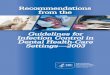 Recommendations from the · PDF fileRecommendations from the Guidelines for Infection Control in Dental Health-Care ngsi tSet—2003 . 2 Contents Recommendations