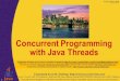 Concurrent Programming with Java Threads - · PDF file04/11/2015 · Concurrent Programming with Java Threads 3 ... Java 7, Java 8, JSF 2, PrimeFaces, Android, JSP, Ajax, jQuery, Spring