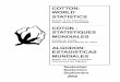 COTTON: WORLD STATISTICS - ICAC.ORG - Home · PDF fileCOTTON: WORLD STATISTICS Published by the Secretariat of the International Cotton Advisory Committee 1629 K Street, N.W., Suite