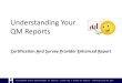 Understanding Your QM Reports - OFMQ | Your QM...Understanding Your QM Reports Certification And Survey Provider Enhanced Report Quality Measure Reports No longer termed QI/QM reports
