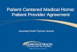 Patient Centered Medical Home: Patient Provider Agreement · PDF filePatient Centered Medical Home: Patient Provider Agreement Advantage Health Physician Network