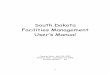 South Dakota Facilities Management User’s Manual · PDF fileSouth Dakota Facilities Management User’s Manual Creation Date: April 28, ... Log into the CORE module where ... you