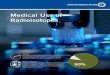 Medical Use of Radioisotopes - ANS - · PDF fileMedical Use of Radioisotopes Medical Imaging Thanks to radioactive isotopes, images can be obtained via gamma camera or a PET scan in