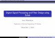 Digital Signal Processing and Filter Design using · PDF fileDigital Signal Processing and Filter Design using Scilab Outline 1 Basic signal processing tools Discrete Fourier Transform