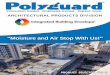 “Moisture and Air Stop With Us!”architectural.polyguardproducts.com/pdf/page_introduction/pdf22... · Polyguard self-adhering membrane products have high puncture resistance and