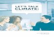 LET’S TALK CLIMATE - Climate Solutions | ecoAmericaecoamerica.org/wp-content/uploads/2015/11/eA-lets-talk-climate.pdf · 2 Let’s Talk Climate: Messages to Motivate Americans ABOUT
