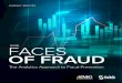 Faces of Fraud - Analytics, Business Intelligence and … are among the results of the 2016 Faces of Fraud Survey, sponsored by SAS and focused on The Analytics Approach to Fraud Prevention