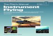 The Pilot's Manual: Instrument Flying - … Pilot’s Manual Instrument Flying All the aeronautical knowledge required to pass the FAA exams, IFR checkride, and operate as an Instrument-Rated