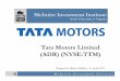Tata Motors Limited (ADR) (NYSE:TTM) - University of · PDF fileTata Motors Limited (ADR) (NYSE:TTM) ... – Tata Nano to the Range Rover. ... Tata Group. 22 M c I n t i r e I n v