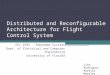 [PPT]Cellular Phones as Embedded Systems - University of · Web viewDistributed and Reconfigurable Architecture for Flight Control System EEL 6935 - Embedded Systems Dept. of Electrical