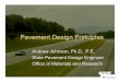 Pavement Design Principlesicivil-hu.com/Nedal/Pavement Design Principles for T3.… ·  · 2014-09-09Pavement Design Principles Andrew Johnson, Ph.D., P.E. State Pavement Design