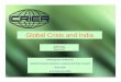 Global Crisis and India - ICRIER | Indian Council for …icrier.org/pdf/Mathew Joseph_new.pdf5 Special Refinance Facility for SCBs (Non-RRB) 38,500 4 Increase in Export Credit Refinance