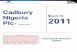 Plc- Brighter Outlook · PDF fileCadbury Nigeria Plc-Brighter Outlook March 23 ... and allow reinvestment for growth and rebuilding of its balance sheet. ... this gain to the cost