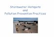 Stormwater Hotspots and Pollution Prevention …chesapeakestormwater.net/wp-content/uploads/downloads/2012/03/...AGENDA •Basics of Stormwater Hotspots •Stormwater Design if Your
