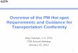 Overview of the PM Hot-spot Requirements and … of the PM Hot-spot Requirements and Guidance for Transportation Conformity Meg Patulski, U.S. EPA . TRB Annual Meeting . January 22,