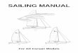 Corsair Sailing Manual - Windcraft · PDF fileforedeck cleat and then connected to the towing vehicle. Independent wiring avoids the frequent breakdowns that occur with wiring through