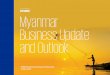 Myanmar Business Update and Outlook - KPMG | US · PDF fileMyanmar Business Update and Outlook ... Myanmar China India Thailand ... an increase in investments from the US a contributing