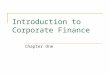 Introduction to Corporate Finance - The University of ...chaf/fin6301/trans/ch1.ppt · PPT file · Web viewIntroduction to Corporate Finance Chapter One FIN 6301 Financial Management