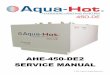 AHE-450-DE2 SERVICE MANUAL - Aqua-Hot Service Manual Rev … · This service and parts manual is ... the relay in order to allow AC ... ©11/2011 Aqua-Hot® 450-DE2 Hydronic Heating