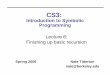Introduction to Symbolic Programming Lecture 6: …cs3/sp06/lectures/sp06_lect_wk08...cut 'cond' clauses-Test ALL possible outputs ... -E.g., mad-libs takes a sentence of replacement