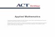 Applied Mathematics - ACT · PDF fileApplied Mathematics End of the Test Screen 22 Thank you for taking the ACT WorkKeys Applied Mathematics Test. 1.800.WORKKEY (967.5539) Title: AM