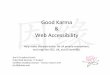 Good Karma Web Accessibility - x86.cs.duke.edux86.cs.duke.edu/courses/spring17/compsci290.2/slides/Accessibility.pdf · CAPTCHA 3. Ambiguous Links - or bu\ons that do not make sense