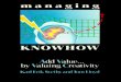 Managing Knowhow - dachkm.org idea, which belongs to the key people and the personnel idea. The business idea contains the personnel idea. This is an integral part of strategy and