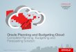 Oracle Planning and Budgeting Cloud Complete Planning ... · PDF fileOracle Planning and Budgeting Cloud Service is based on the market-leading Hyperion ... Nutricia Advance Medical
