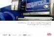 Safety in the road freight transport industry - SafeWork · PDF filefall protection devices when loading and unloading. Work-positioning systems with harnesses are common. ... SAFETY