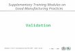 Validation - Надлежащая производственная практика · PPT file · Web view · 2005-02-16Supplementary Training Modules on Good Manufacturing Practices