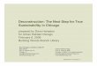 Deconstruction: The Next Step for True Sustainability in ... · PDF fileDeconstruction: The Next Step for True ... Fabric in Architecture 2. ... deconstruction projects and make the