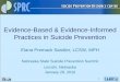 Best and Evidence-Based Practices in Suicide · PDF file · 2017-03-02Practices in Suicide Prevention Elana Premack Sandler, ... What does “Evidence-Based ... o Achieves desired