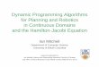 Dynamic Programming Algorithms for Planning and …ramp.ensc.sfu.ca/fmmtutorial/slides/mitchell.pdf · Dynamic Programming Algorithms for Planning and Robotics in Continuous Domains