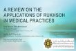 A REVIEW ON THE APPLICATIONS OF RUKHSOH IN …irep.iium.edu.my/42482/1/SLIDES_PRESENTATION_-_APPLICATION_OF...both authentic evidences and some prominent scholars like Sheikh Muhammad