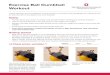 Exercise Ball Dumbbell Workout - osumc.edu Ball Dumbbell Workout Getting started Safety • Always talk to your doctor or health care provider before starting any exercise program