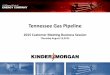Tennessee Gas Pipeline - Kinder Morganpipeportal.kindermorgan.com/portalui/DownloadDocs/DART/TGPD... · •Rebuilding of compressor stations ... • SOP, SIP, (maybe PIP) ... Tennessee
