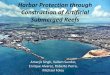 Harbor Protection through Construction of Artificial ...ladrec/Amarjit_Singh/presentations/WCO 2012...Harbor Protection through Construction of Artificial Submerged Reefs Amarjit Singh,