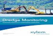 Dredge Monitoring - YSI Library/Documents/Brochures and Catalogs... · Capabilities Brochure E120 Rev. A Dredge Monitoring INCREASING PRODUCTIVITY & MAINTAINING COMPLIANCE