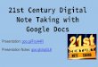 21st Century Digital Note Taking with Google Docs - schd.wsschd.ws/hosted_files/googlecamp2017/cf/21st Century Digital Note... · 21st Century Skills -keyboarding ... learning experience