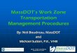MassDOT’s Work Zone - NEITE Annual Meeting... · MassDOT’s Work Zone Transportation ... MassDOT District Personnel shall conduct field inspections ... work zone safety and mobility