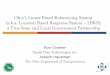 Ohio’s Linear Based Referencing System (a.k.a. Location ... · PDF filea True State and Local Government Partnership ... Data coordination/consolidation across all agencies is 