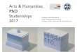 Arts & Humanities - ed.ac.uk · PDF fileArts & Humanities PhD Studentships 2017 ... “An excepZonal proposal in all of its components – context, methods and sources will be well